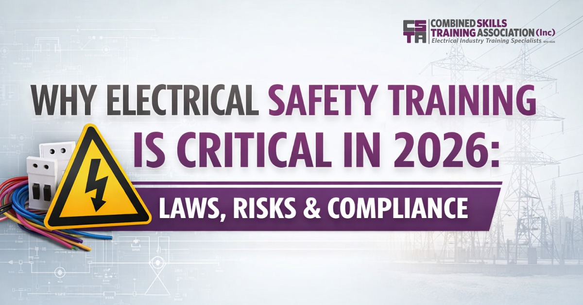 Why Electrical Safety Training is Critical in 2026: Laws, Risks & Compliance